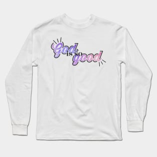 god is so good Long Sleeve T-Shirt